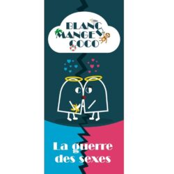 Blanc manger coco Tome 6 - La guerre des sexes
