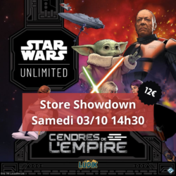 SW Unlimited - Les cendres de l'Empire: Store Showdown 03/10 14h30